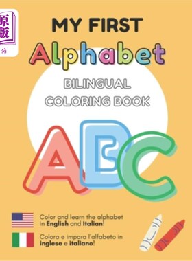 海外直订MY FIRST ALPHABET - Bilingual Coloring Book: English - Italian Inglese - Italian 我的第一本字母双语着色书：