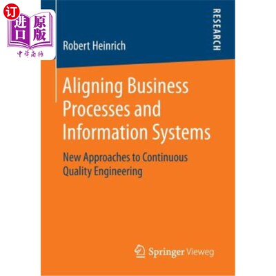 海外直订Aligning Business Processes and Information Systems: New Approaches to Continuou 协调业务流程和信息系统：持