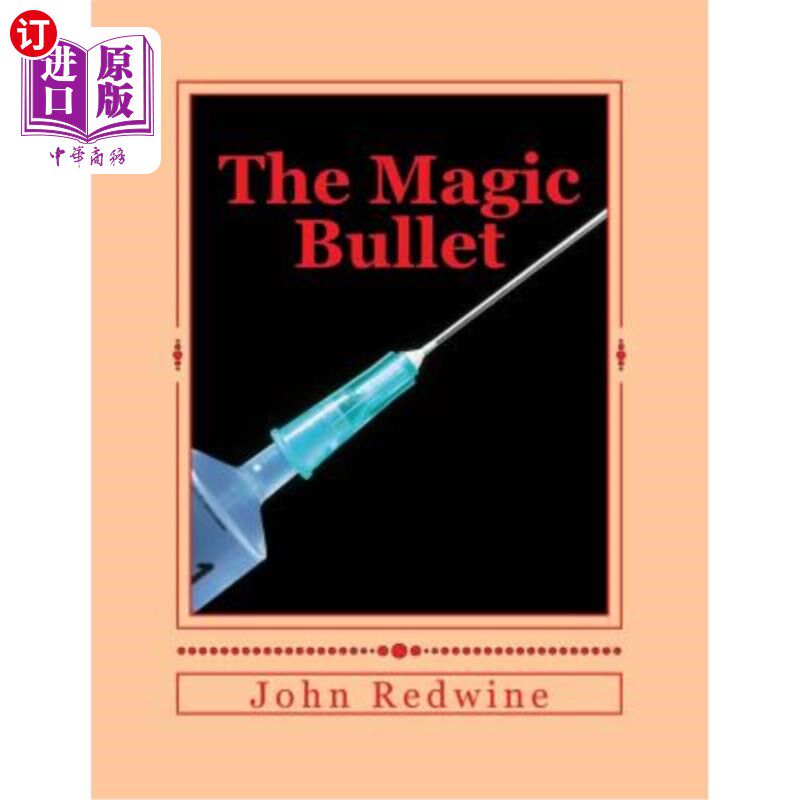海外直订The Magic Bullet: The Magic Bullet 魔弹：魔弹