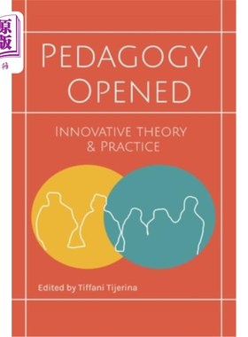 海外直订Pedagogy Opened: Innovative Theory and Practice 教育学开放：创新理论与实践