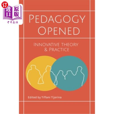 海外直订Pedagogy Opened: Innovative Theory and Practice 教育学开放：创新理论与实践