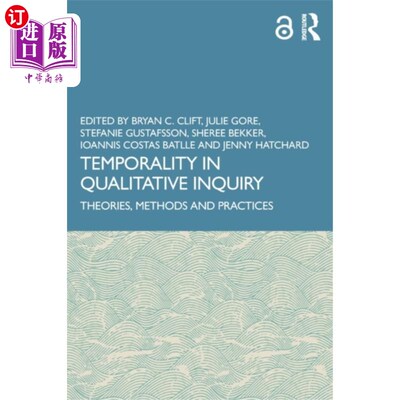 海外直订Temporality in Qualitative Inquiry 定性探究中的时间性