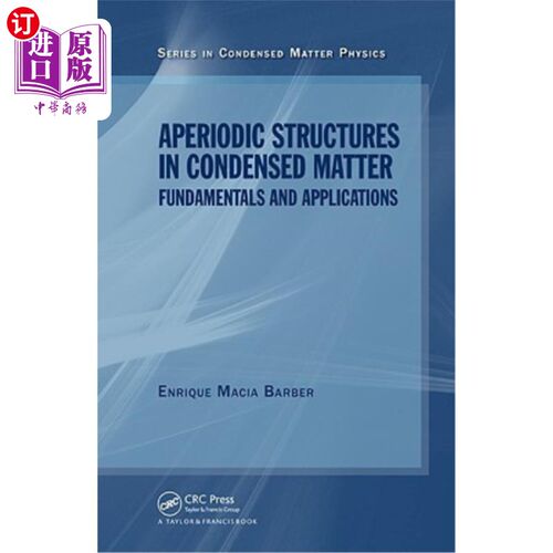 海外直订Aperiodic Structures in Condensed Matter: Fundamentals and Applications 凝聚态中的非周期结构:基础与应用