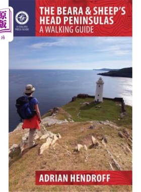 海外直订The Beara & Sheep's Head Peninsula: A Walking Guide Beara & Sheep's Head半岛:徒步指南