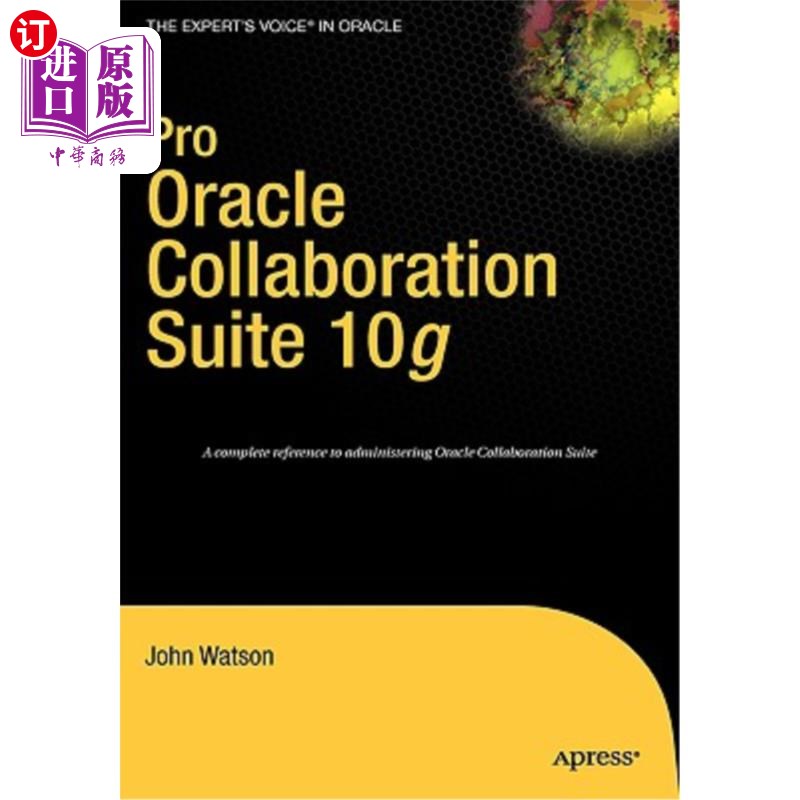 海外直订Pro Oracle Collaboration Suite 10g Pro Oracle协作套件10g