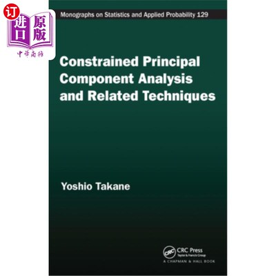 海外直订Constrained Principal Component Analysis and Related Techniques 约束主成分分析及相关技术