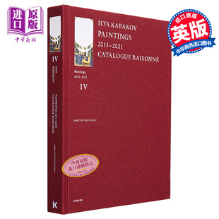 Ilya Kabakov:Paintings Catalogue Raisonne 进口艺术 伊利亚·卡巴科夫:2013-2021绘画目录【中商原版】