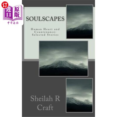 海外直订Soulscapes: Human Heart and Countenance: Selected Stories 灵魂：人类的心和脸：精选故事