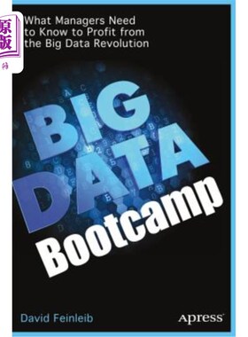 海外直订Big Data Bootcamp: What Managers Need to Know to Profit from the Big Data Revolu 大数据训练营:管理者需要知