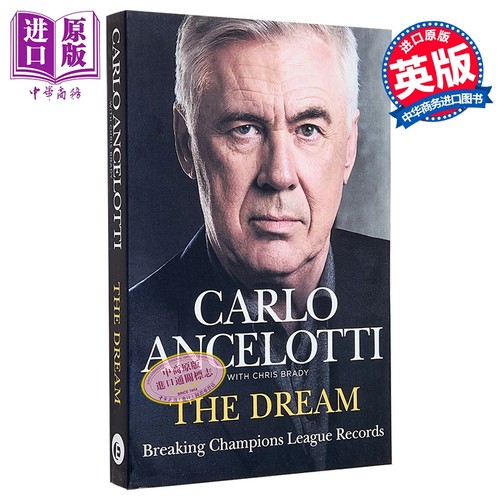 梦想 打破欧冠记录 卡洛安切洛蒂自传 足球俱乐部主教练 The Dream 英文原版 Carlo Ancelotti【中商原版】