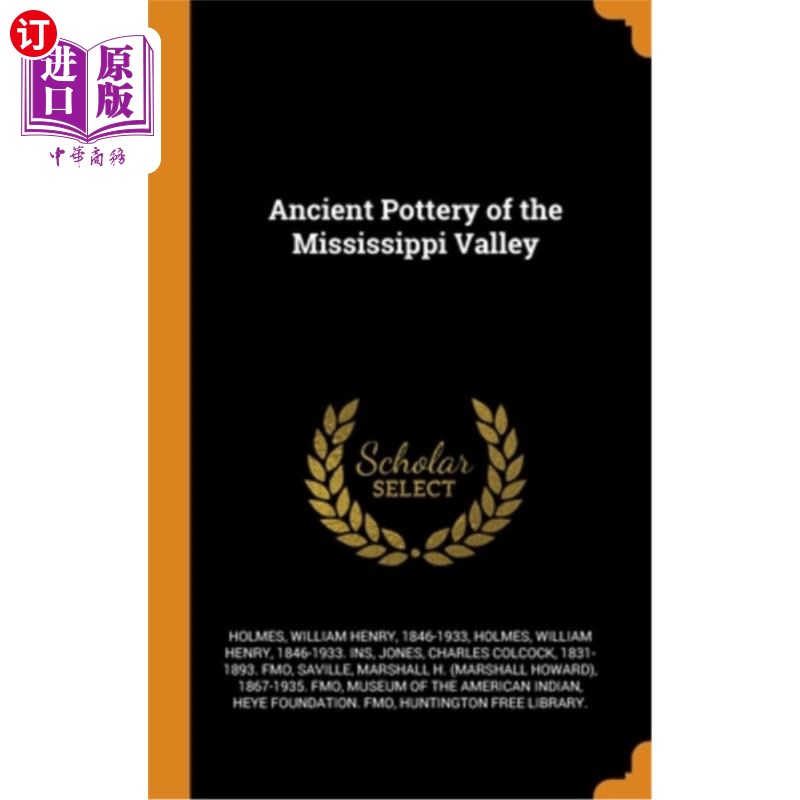 海外直订Ancient Pottery of the Mississippi Valley 密西西比河流域的古代陶器