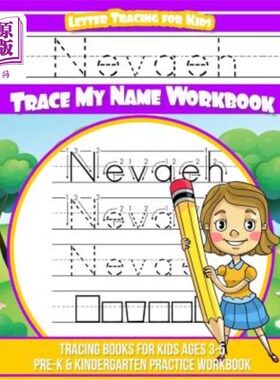 海外直订Nevaeh Letter Tracing for Kids Trace my Name Workbook: Tracing Books for Kids ag Nevaeh Let