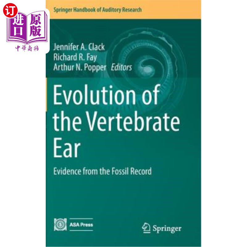 海外直订医药图书Evolution of the Vertebrate Ear: Evidence from the Fossil Record 脊椎动物耳朵的进化：来自化石记录的证据