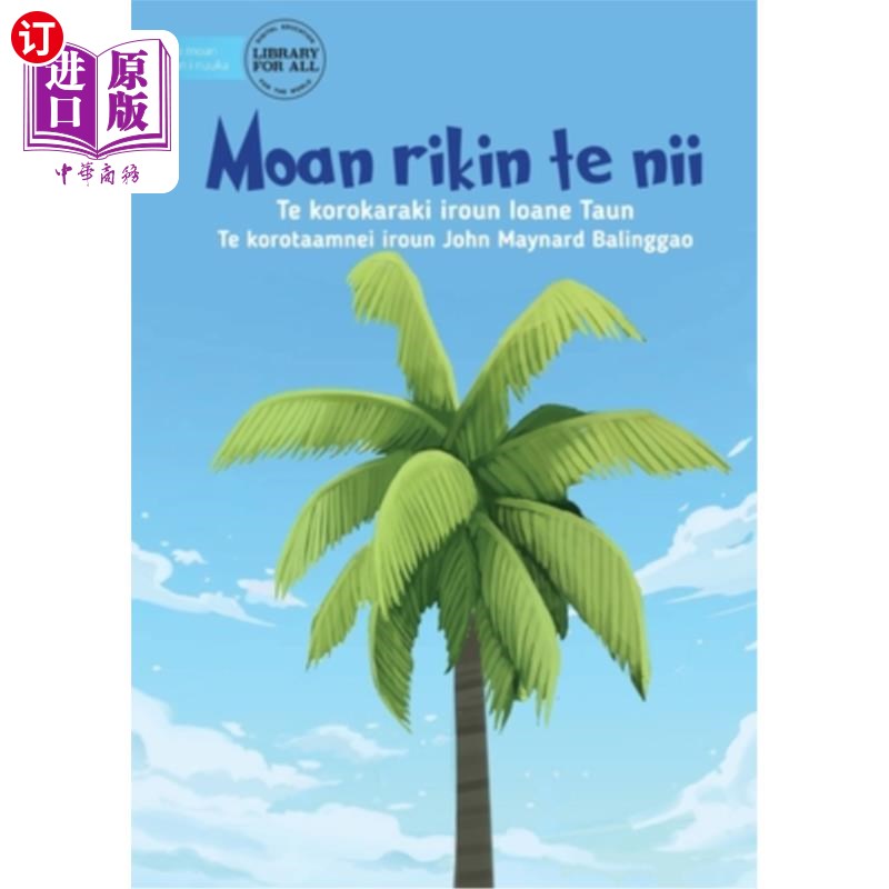 海外直订The First Coconut Tree - Moan rikin te nii (Te Kiribati) 第一棵椰子树-呻吟在nii(基里巴斯)