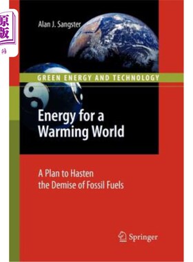 海外直订Energy for a Warming World: A Plan to Hasten the Demise of Fossil Fuels 为变暖的世界提供能源:化石燃料消