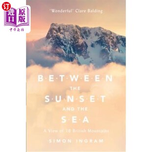 and 16座英国山脉之景 the Sunset British Sea 日落与大海之间 海外直订Between View Mountains