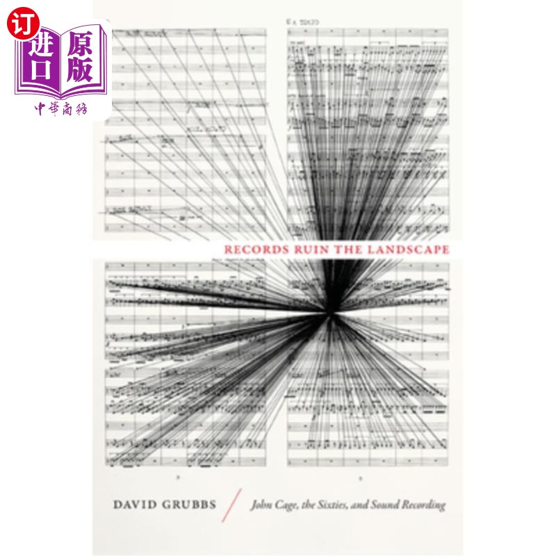 海外直订Records Ruin the Landscape: John Cage, the Sixties, and Sound Recording唱片毁掉了风景：约翰·凯奇、60年代和录音