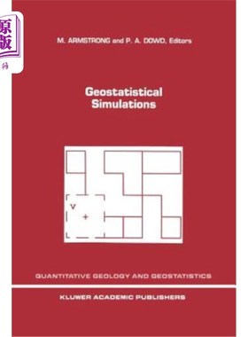 海外直订Geostatistical Simulations: Proceedings of the Geostatistical Simulation Worksho 地质统计学模拟：地质统计学