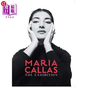 Exhibition 海外直订Maria Callas The 展览 玛丽亚·卡拉斯
