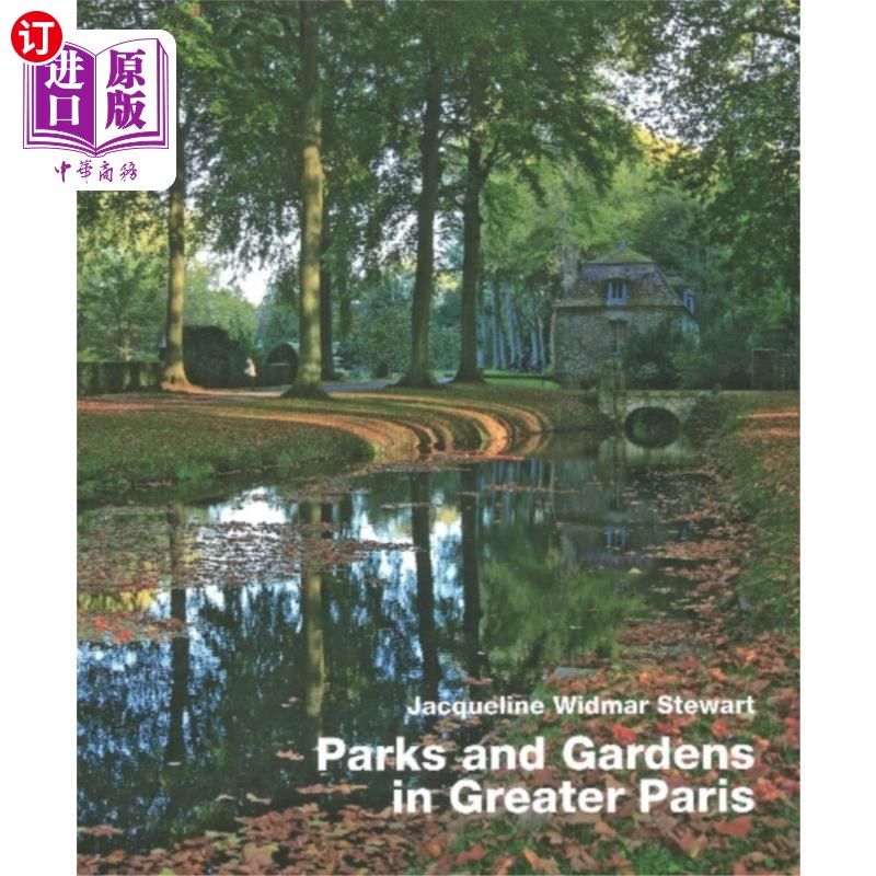 海外直订Parks and Gardens in Greater Paris 大巴黎的公园和花园