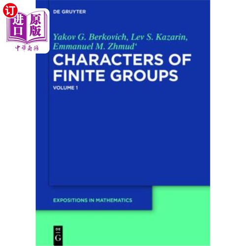 海外直订Yakov G. Berkovich; Lev S. Kazarin; Emmanuel M. Zhmud': Characters of Finite Gro 雅科夫·G·伯克维奇