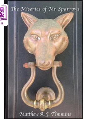 海外直订The Miseries of Mr. Sparrows 麻雀先生的不幸