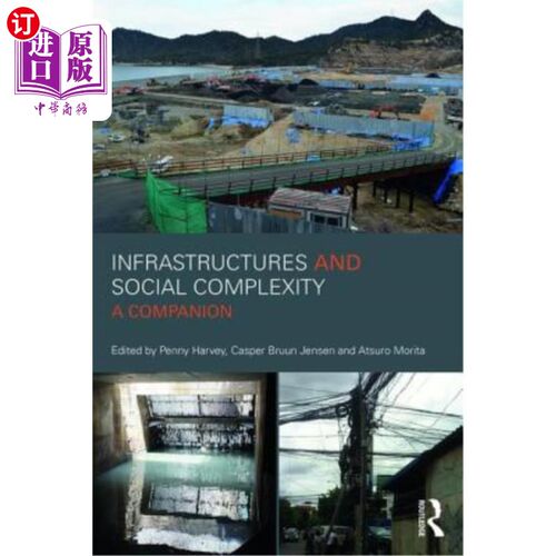 海外直订Infrastructures and Social Complexity: A Companion 基础设施与社会复杂性:伴生