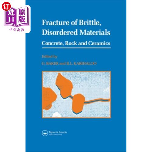 海外直订Fracture of Brittle Disordered Materials: Concre... 脆性无序材料的断裂：混凝土、岩石和陶瓷
