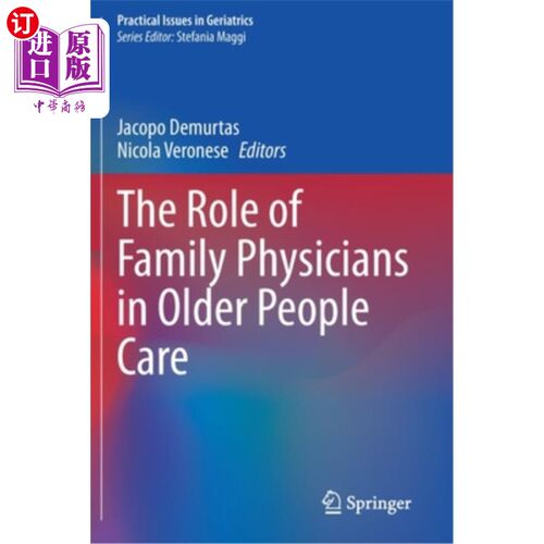 海外直订医药图书The Role of Family Physicians in Older People Care 家庭医生在老年人护理中的作用