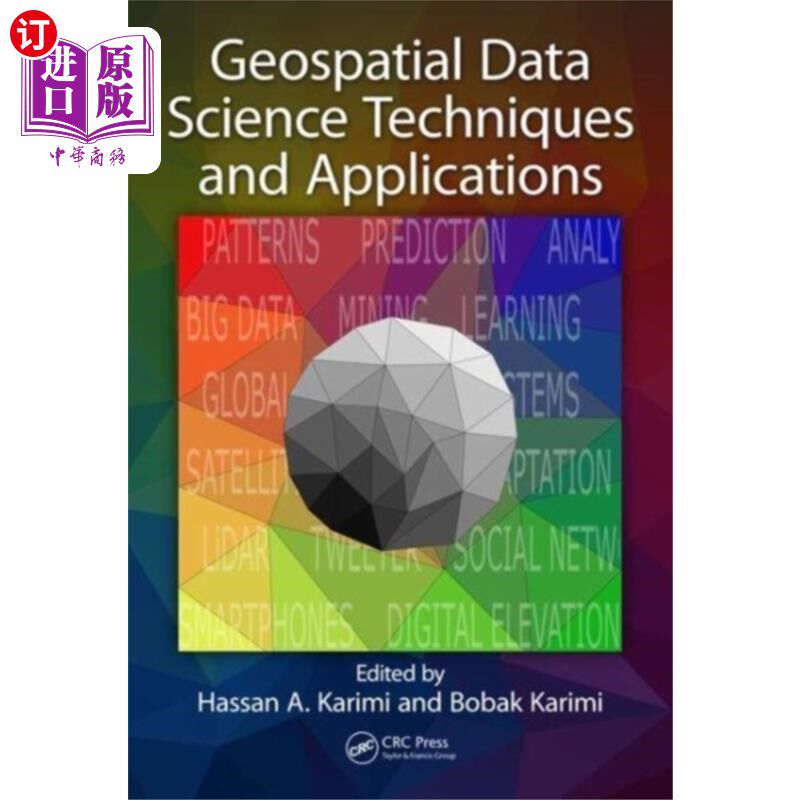 海外直订Geospatial Data Science Techniques and Applicati... 地理空间数据科学技术与应用