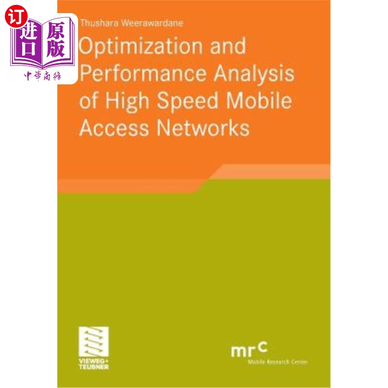 海外直订Optimization and Performance Analysis of High Speed Mobile Access Networks 高速移动接入网的优化与性能分析