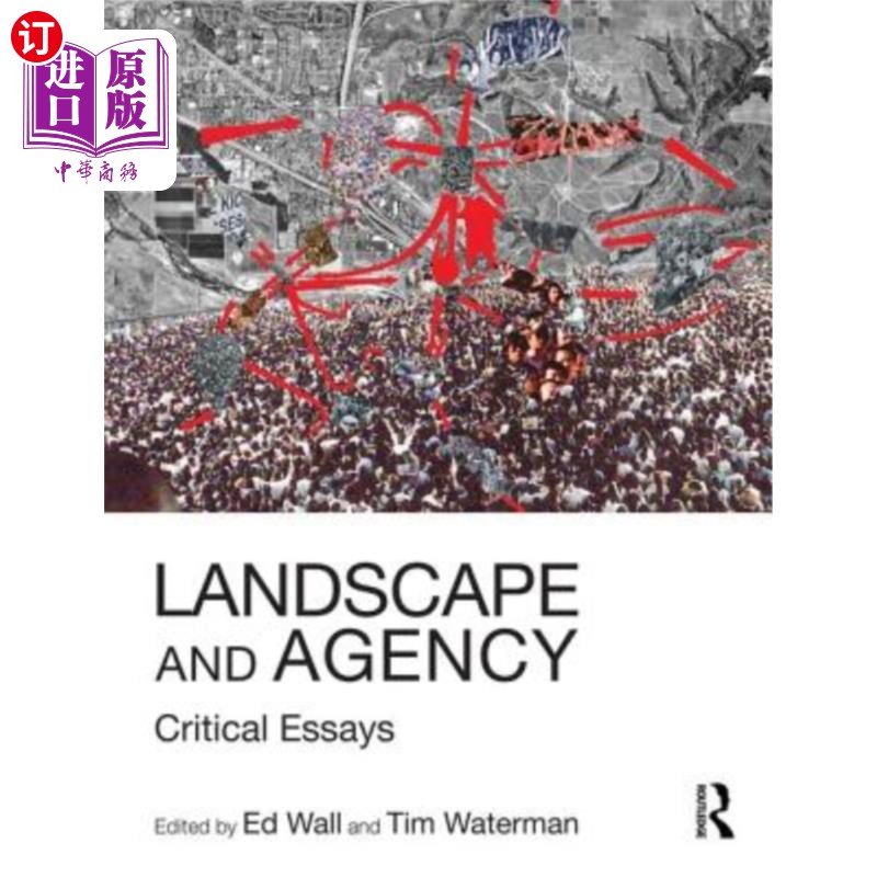 海外直订Landscape and Agency: Critical Essays 景观与代理:评论文章