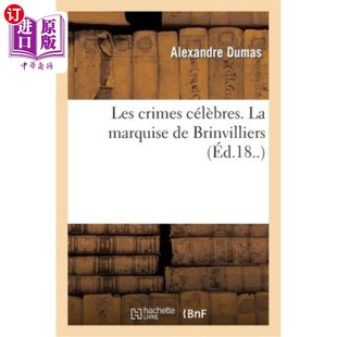 布林维里耶侯爵夫人 Crimes 罪行 臭名昭著 Brinvilliers Marquise Célèbres. Les 海外直订法语