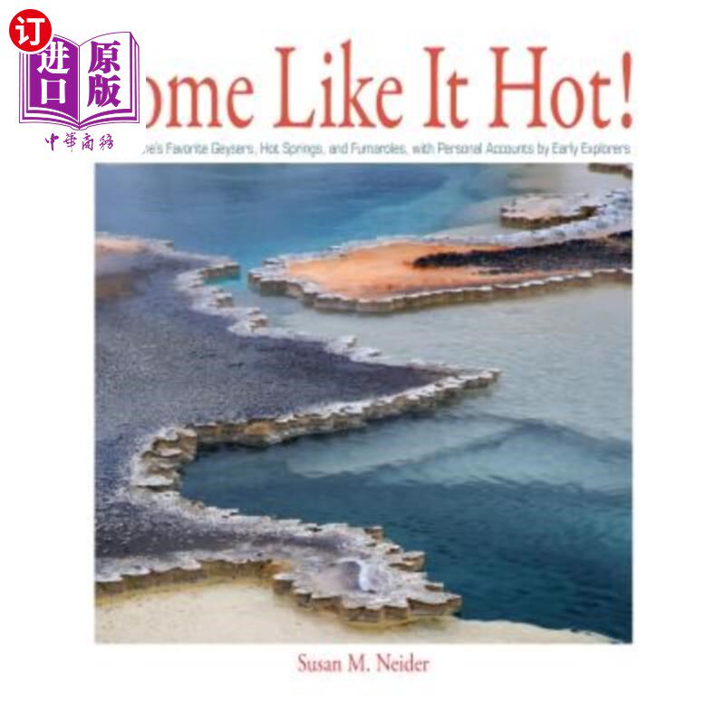 海外直订Some Like It Hot!: Yellowstone's Geysers and Hot Springs 有些人喜欢热！黄石公园的间歇泉和温泉