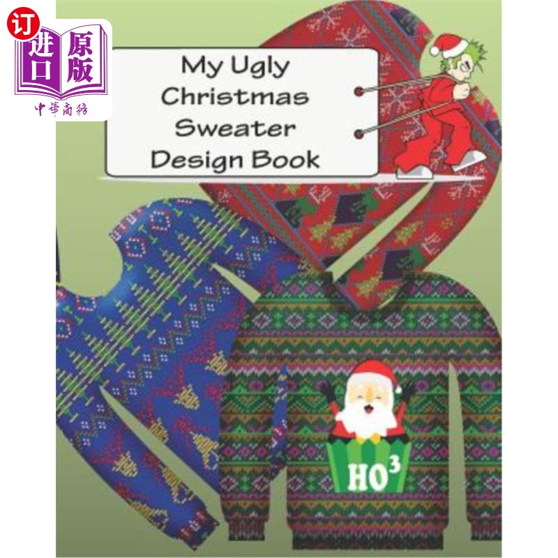 海外直订My Ugly Christmas Sweater Design Book: For Adults and Kids 我的丑陋圣诞毛衣设计书：成人和儿童
