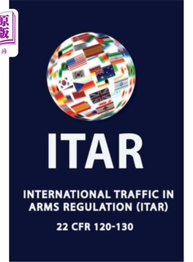 International Traffic in Arms Regulation (Itar) 国际武器贸易管制（Itar）【中商原版】