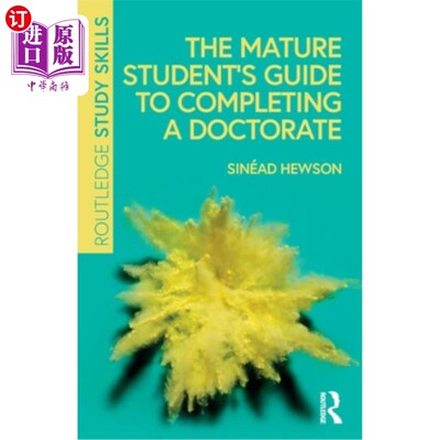 海外直订The Mature Student's Guide to Completing a Doctorate 成人学生完成博士学位指南