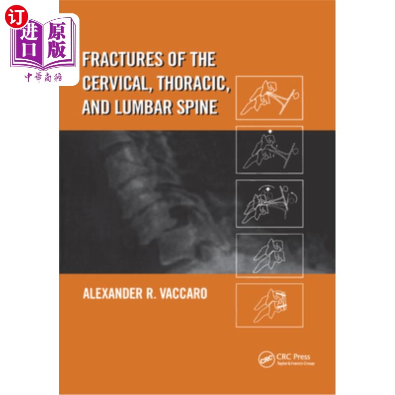 海外直订医药图书Fractures of the Cervical, Thoracic, and Lumbar Spine 颈椎,胸椎和腰椎骨折