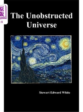海外直订The Unobstructed Universe 畅通无阻的宇宙