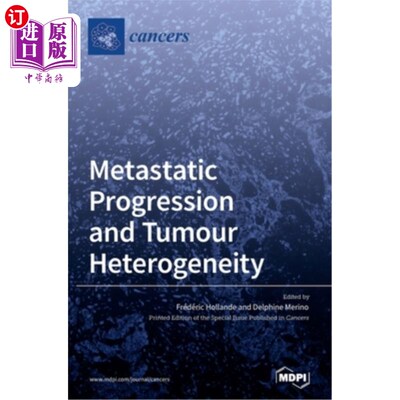海外直订医药图书Metastatic Progression and Tumour Heterogeneity 转移进展与肿瘤异质性