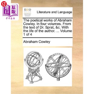 Spra Poetical Four Cowley. 亚伯拉罕·考利 Dr. Volumes. 诗歌作品 the Abraham Text Works 海外直订The from