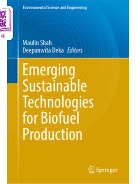 海外直订Emerging Sustainable Technologies for Biofuel Production Emerging Sustainable Technologies