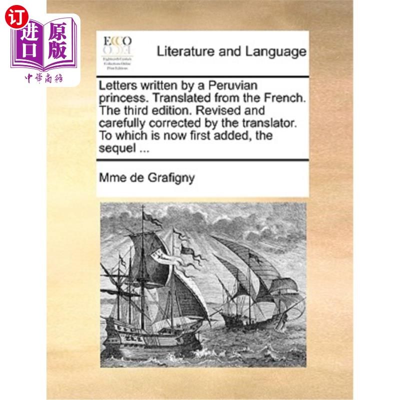 海外直订Letters written by a Peruvian princess. Translated from the French. The third ed 秘鲁公主写的信。从法语翻译