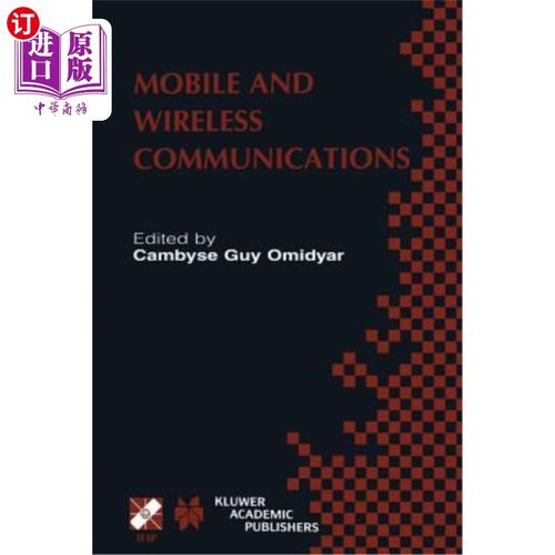 海外直订Mobile and Wireless Communications: Ifip Tc6 / Wg6.8 Working Conference on Perso 移动和无线通信:If