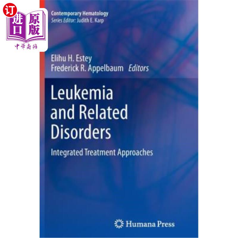 海外直订医药图书Leukemia and Related Disorders: Integrated Treatment Approaches 白血病和相关疾病:综合治疗方法