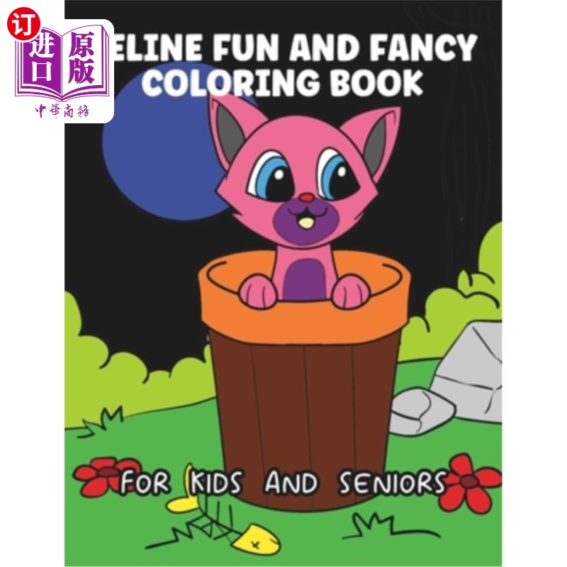 海外直订Feline Fun and Fancy: Easy and Fun Coloring Pages of Cute Cats and Kittens 猫的乐趣和幻想：可爱的猫和小猫的