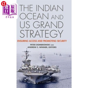 海外直订Indian Ocean and US Grand Strategy 印度洋和美国大战略