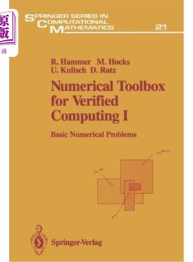 海外直订Numerical Toolbox for Verified Computing I: Basic Numerical Problems Theory, Alg 验证计算的数值工具箱I:基本