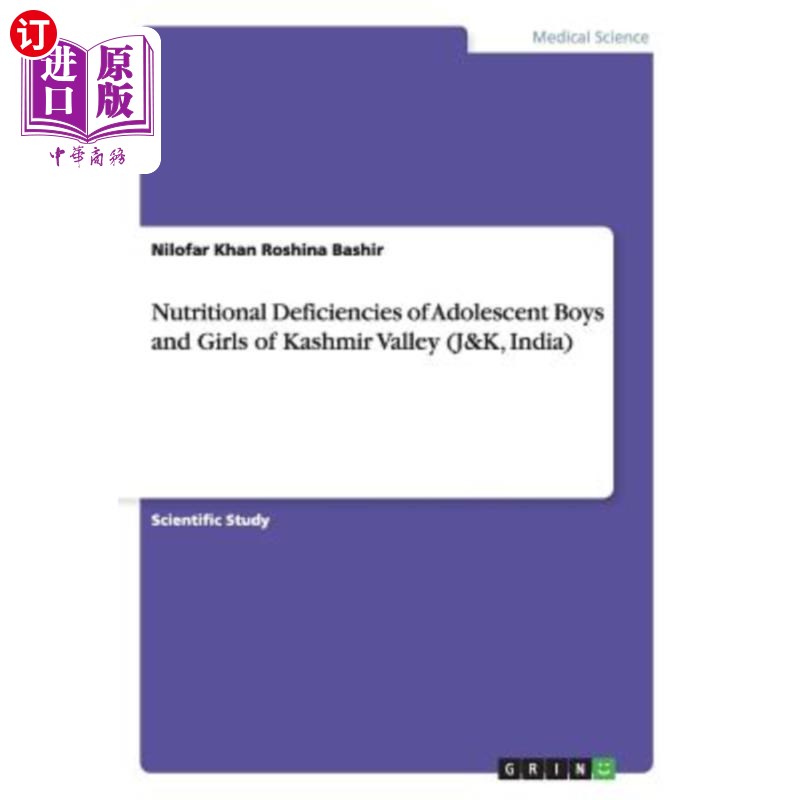海外直订Nutritional Deficiencies of Adolescent Boys and Girls of Kashmir Valley (J&K, In 克什米尔河谷（J&K，印度）