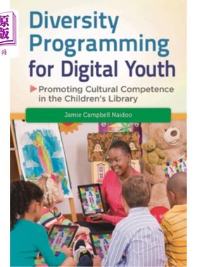 海外直订Diversity Programming for Digital Youth: Promoting Cultural Competence in the Ch 数字青年的多元化规划:促进